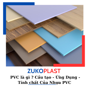 PVC LÀ GÌ ? CẤU TẠO - ỨNG DỤNG - TÍNH CHẤT CỦA NHỰA PVC